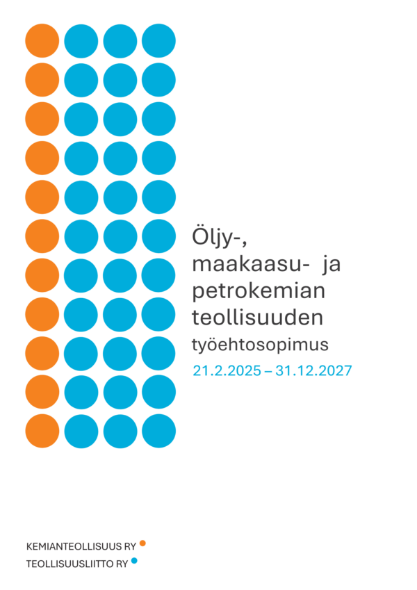 Öljy-, maakaasu- ja petrokemian teollisuuden työehtosopimus 21.2.2025 - 31.12.2027